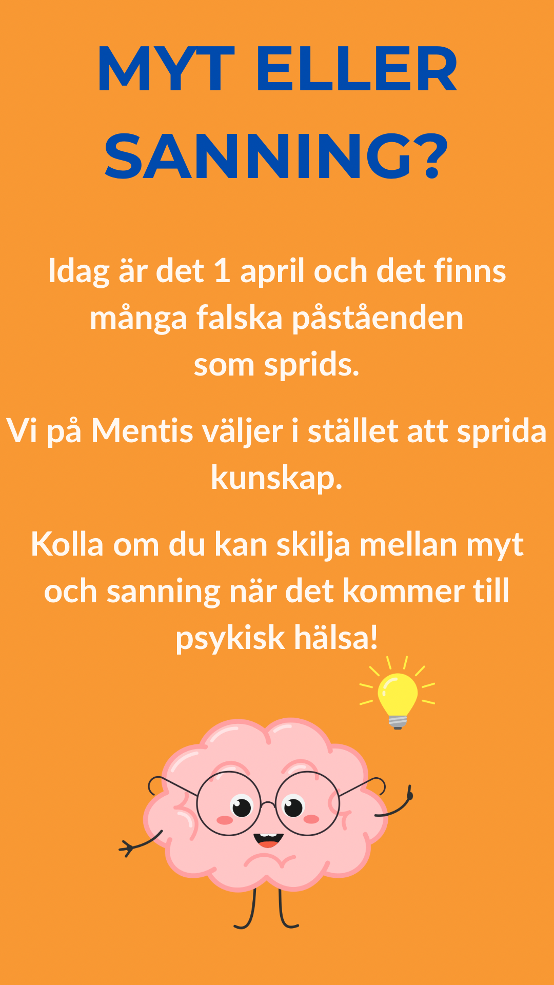 Myt Eller Sanning 1 Myt Eller Sanning 1